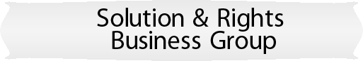 Solution & Rights Business Group